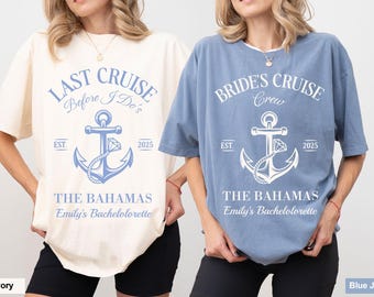 Bachelorette Cruise Shirts: Last Cruise Before I Do's - Bahamas 2025