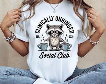 Funny Raccoon Coffee T-Shirt: Clinically Unhinged Mental Health Humor