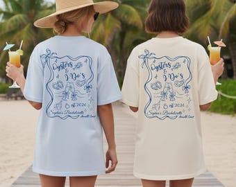 Oysters & I Do's Bachelorette Shirt, Coastal Bride Shirt, Beach Bach Party Tee, Bridal Party Matching Shirts, Custom Bride Bridesmaid Tee