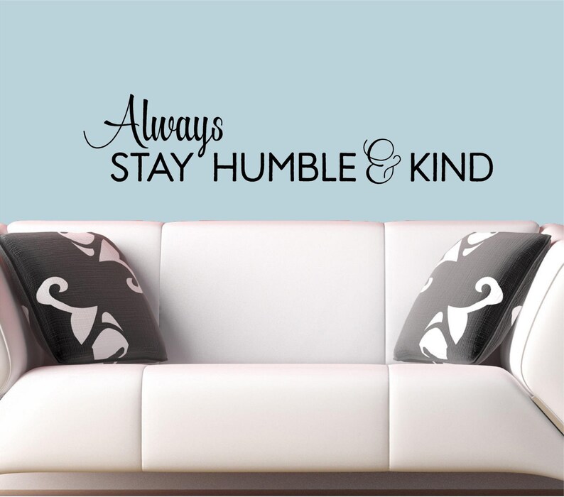 Always Stay Humble & Kind Vinyl Lettering wall decals words Etsy