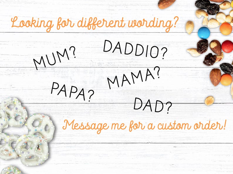 Words are scattered on a wood background:  MUM - DADDIO - PAPA - MAMA - DAD.  Overlay text: ‘Looking for something different?  Message me for a custom order!’