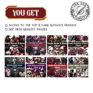 May include: A digital art bundle with a dark romance theme. The image features the text "YOU GET" and "INK AND ETERNITY". It includes eight clipart sets with gothic ravens, roses, skulls, skeletons, hearts, candles, and winter botanicals. The bundle contains 367 high-quality images.