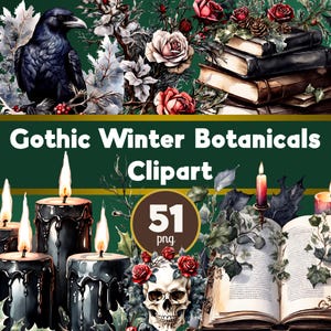 May include: Digital clipart featuring a raven, roses, books, candles, and a skull with roses. The text "Gothic Winter Botanicals Clipart" is displayed above a circle with the number "51" and the letters "png".