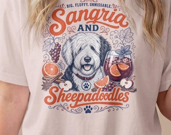 Sangria and Sheepadoodle T-Shirt, Funny Dog Mom Gift for Her