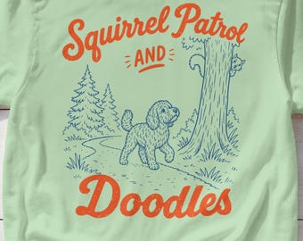Comfort Colors Shirt, Squirrel Patrol and Doodles Funny Dog Chaser Tee, Retro Wilderness Graphic T-Shirt, Gift for Pet Owner