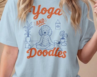 Comfort Colors Shirt, Yoga and Doodles Cute Dog Tee, Aesthetic Loungewear Graphic T-Shirt, Gift for Pet Owner, Vintage Dog Mom