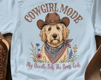 Comfort Colors Shirt, Cowgirl Mode Doodle Dog Tee, Western Gift Idea T-Shirt, Gift for Pet Owner, Country Girl Gift Clothes