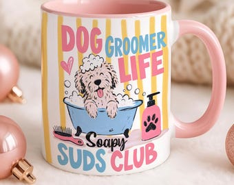 Soapy Suds Club Mug, Dog Groomer Life Coffee Cup, Curly Dog Bath Mug, Funny Dog Groomer Gift, Dog Mom Gift, Pet Groomer Gift