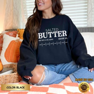 Gildan Butter Shirt, Funny Baking Sweatshirt, Salted Butter Hoodie, Stick of Butter Tee, Baker Gift, Foodie Shirt, Vintage Butter Top