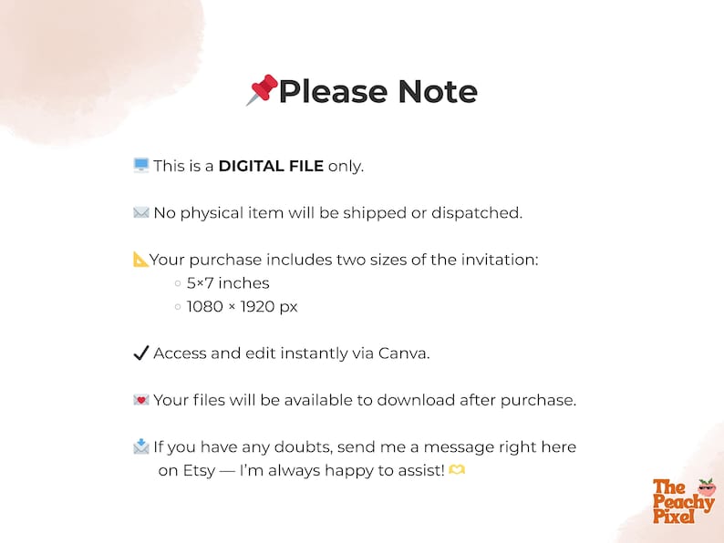 May include: White digital file information graphic with the text "Please Note". The text includes details about the digital file, including dimensions of 5x7 inches and 1080 x 1920 px. The graphic also mentions access via Canva.
