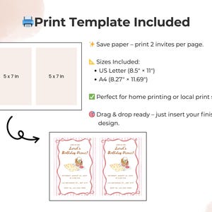 May include: Print template with two 5x7 inch invitation layouts. Includes US Letter (8.5" x 11") and A4 (8.27" x 11.69") sizes. The design is drag and drop ready. The text reads "Print Template Included".