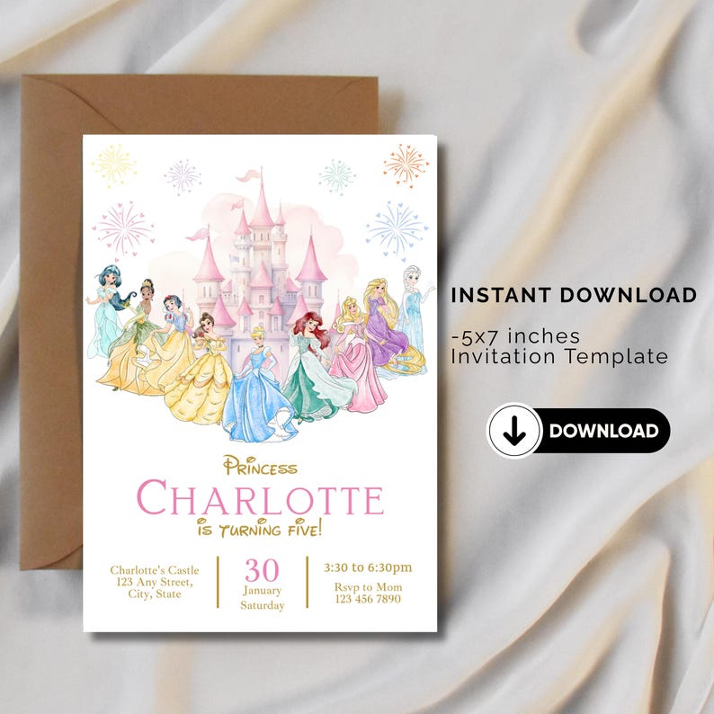 May include: A princess-themed invitation template with a watercolor castle and several princesses. The invitation is for Charlotte's fifth birthday, with event details and a download button. The invitation is 5x7 inches.