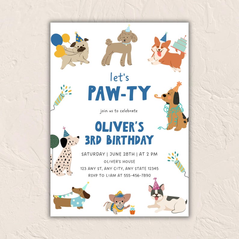 May include: A birthday invitation card featuring illustrations of various dog breeds wearing party hats, balloons, and confetti. The text reads: let's PAW-TY, join us to celebrate, OLIVER'S 3RD BIRTHDAY, SATURDAY | JUNE 28TH | AT 2 PM, OLIVER'S HOUSE, 123 ANY ST, ANY CITY, ANY STATE 12345, RSVP TO LIAM AT 555-456-7890.