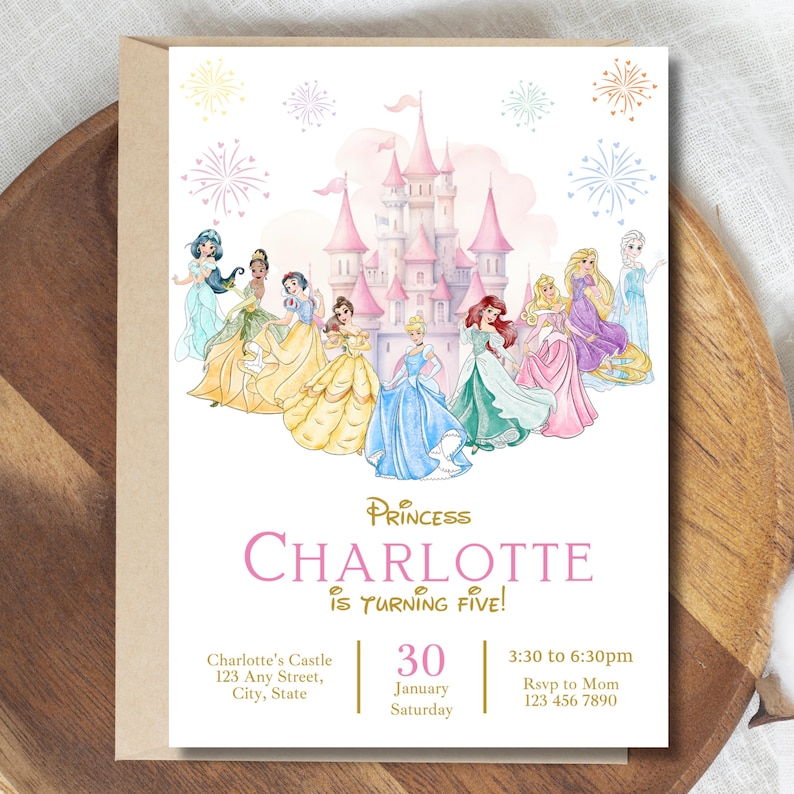 May include: A princess-themed birthday invitation featuring a pink castle and several cartoon princesses. The invitation reads "Princess Charlotte is turning five!" with event details. The design includes fireworks and a light beige background.