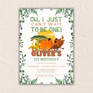 May include: A birthday invitation featuring characters from The Lion King. The invitation includes the text "Oh, I just can't wait to be one!" and "Oliver's 1st Birthday". The design incorporates a sunset and foliage.
