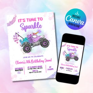 May include: A birthday party invitation with the text "IT'S TIME TO Sparkle" and a cartoon unicorn monster truck. The invitation includes party details and the text "Instant Canva Download". A smartphone displays the same invitation.