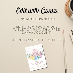 May include: A digital invitation with the text "Edit with Canva" and instructions for instant download and editing on various devices. The invitation features a princess theme with a castle and several princesses, with the name "Charlotte" and the number "30".