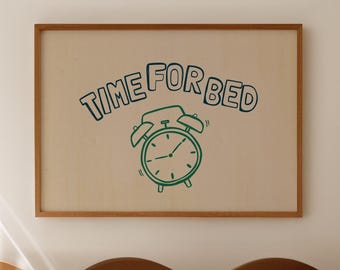 Time For Bed Print - Hand Drawn Funny Bedroom Wall Art, Digital Download