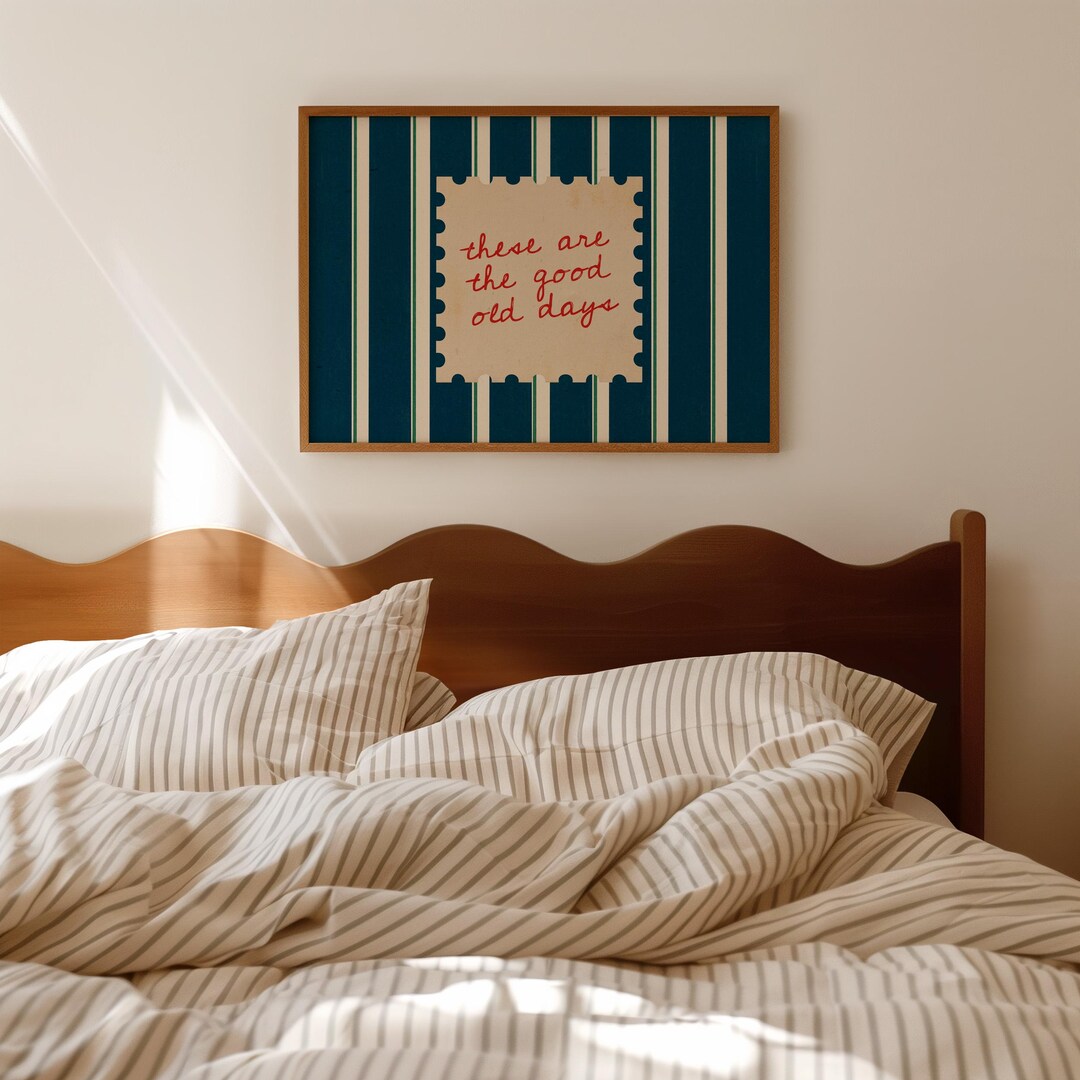 These Are the Good Old Days Print - Inspirational Retro Wall Art ...
