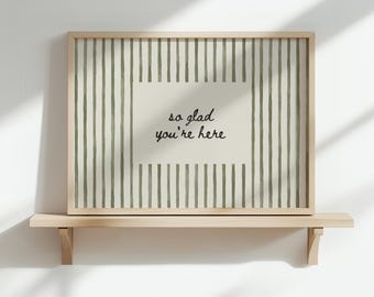So Glad Youre Here Moderne, minimalistische Eingangsart, Wandkunst, Gästezimmer Dekor, Willkommensschild, Skandinavische Kunst, Neutral Wohnkultur Gastfreundschaft Print