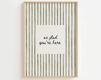 So Glad Youre Here Moderne, minimalistische Eingangsart, Wandkunst, Gästezimmer Dekor, Willkommensschild, Skandinavische Kunst, Neutral Wohnkultur Gastfreundschaft Print
