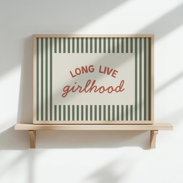 Long Live Girlhood Modern Minimalist Girl Nursery Decor Baby Shower Gift Baby Girl Room Decor Toddler Wall Art Kids Room Poster Playroom Art