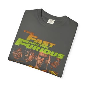 Comfort Colors The 2 Fast 2 Furious Paul Walker Shirt, Fast And Furious Shirt, Unisex T-Shirt Sweatshirt Hoodie, Shirt For Men Women image 2