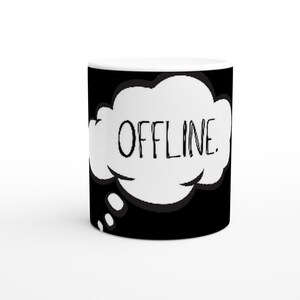 OFFLINE Mug 325ml – Funny black and white mug | Gift idea for coffee, tea, office, home office | Minimalist statement mug
