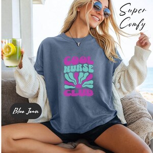 Cool Nurse Club Comfort Colors® T-Shirt, Nurses Tee, TShirt for Nurses, Nurse gift, RN T Shirt, Gift for Nurses, Nursing Graduation gift