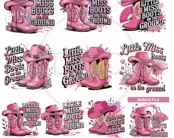 10 Little miss boots on the ground PNG designs, little cowgirl trail ride attire, pink boots on the ground png sublimation, kids cowgirl png