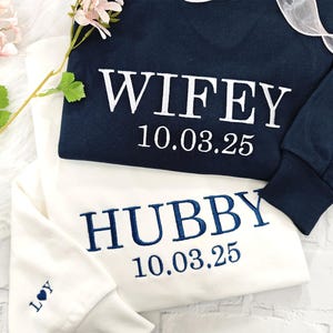 Custom Wifey and Hubby Embroidered  couple hoodie wedding giftValentine Sweatshirt Matching Couplelfriend Gift Unisex Wedding Gift Crewneck