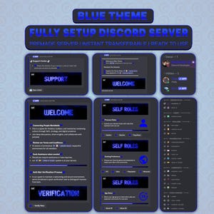 Puede incluir: Una pantalla digital de un servidor de Discord totalmente configurado con un tema azul. La interfaz incluye secciones de soporte, mensajes de bienvenida, roles y estadísticas. Los textos incluyen "BLUE THEME", "FULLY SETUP DISCORD SERVER" y etiquetas como "SUPPORT", "WELCOME", "SELF ROLES" y "VERIFICATION".