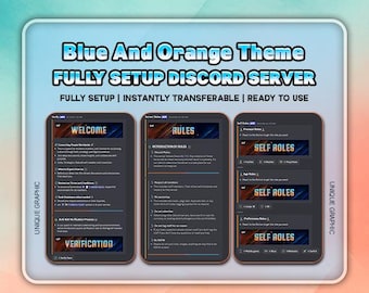 May include: A digital graphic with a blue and orange theme, advertising a fully set up Discord server. The image displays three mock-up screens with the words "WELCOME", "RULES", and "SELF ROLES". The text also reads "FULLY SETUP | INSTANTLY TRANSFERABLE | READY TO USE".