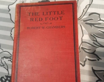 Vintage book "the little red foot" 1921