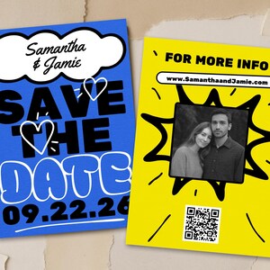 May include: Two colorful wedding announcement cards. One is blue with the text "Save the Date" and the couple's names. The other is yellow with a photo of the couple, the text "For More Info", and a QR code.