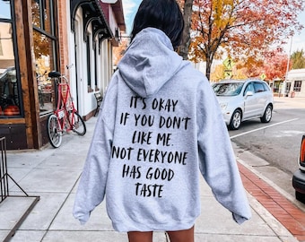 Not Everyone Has Good Taste Sassy Gothic Hoodie, Minimalist Dark Humor Sweatshirt