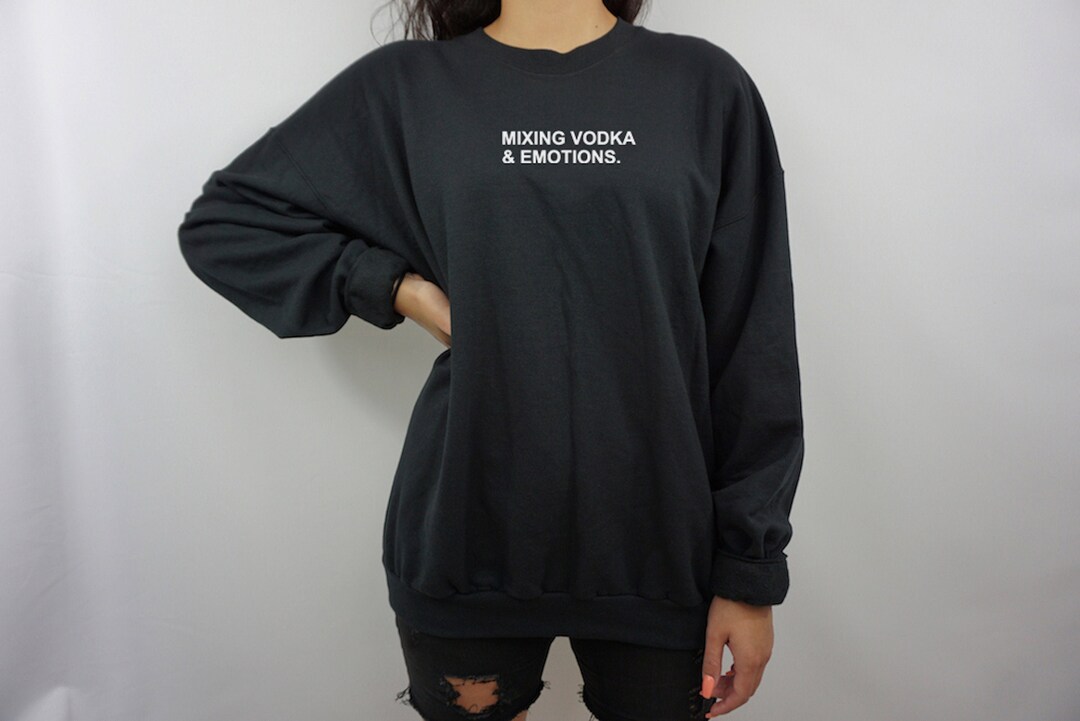 Mixing Vodka and Emotions Unisex Crewneck Sweater Black Etsy