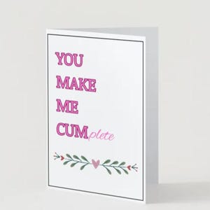 You Make Me &quot;Cum&quot;plete Digital Card | Instant Download | Printable Love Card | Anniversary Card | Valentine&#39;s Day Card| Funny Card