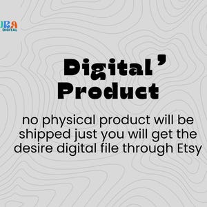 May include: A digital product announcement on a light gray background with a topographic design. The text "Digital Product" is in bold black letters. The text below states that no physical product will be shipped.