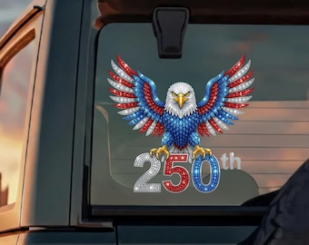 Calcomanía de 250 años de libertad, 250 aniversario de Estados Unidos 1776-2026, águila, diamantes de imitación, bandera de EE. UU., calcomanía para ventana de auto, calcomanía patriótica
