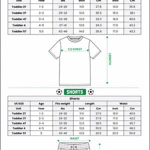 May include: A kid soccer jersey set size chart featuring tables for shirt and shorts measurements. The chart includes US size, age, weight in lbs, and length in inches. It displays a line drawing of a t-shirt and shorts with labeled dimensions.