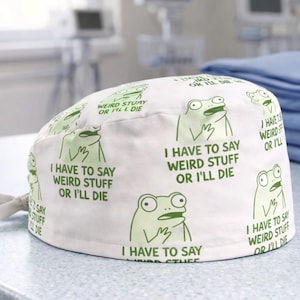 Funny Frog Scrub Cap, Say Weird Stuff Quote Meme Medical Hat, Gift For Nurse Surgeon, Comfortable Adjustable Nurse Scrub Cap