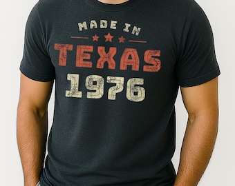 Vintage Made in Texas 1976 Shirt, 50th Birthday Gift Men Women, Native Texan Tee, Lone Star State Roots, 50 Years Old Retro Top