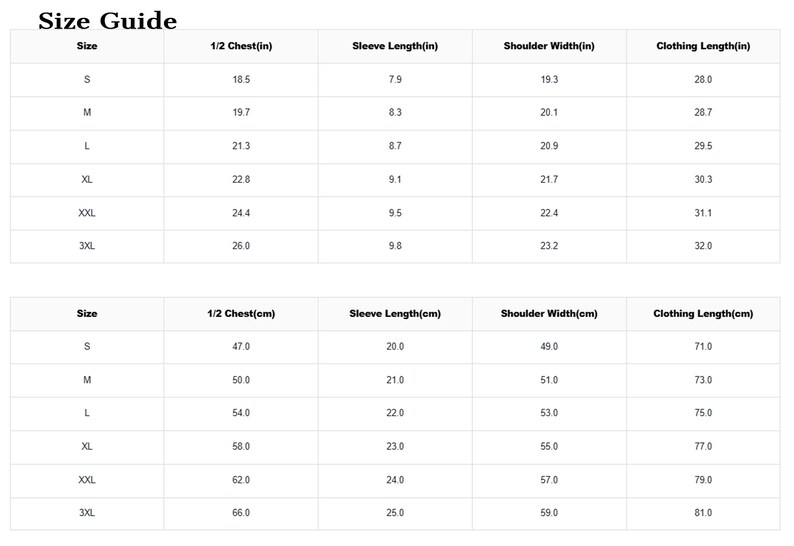May include: A white chart titled "Size Guide" with measurements in inches and centimeters. The chart details chest, sleeve, shoulder, and clothing lengths for sizes S to 3XL. Measurements include 18.5 inches chest for size S and 81.0 cm clothing length for size 3XL.