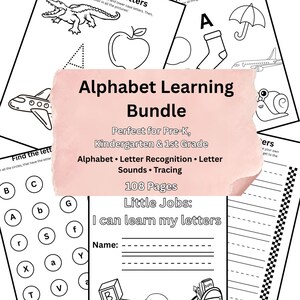 May include: An alphabet learning bundle of 108 pages featuring educational worksheets for children. The pages include activities like tracing letters, identifying letter sounds, and letter recognition exercises with black and white illustrations.