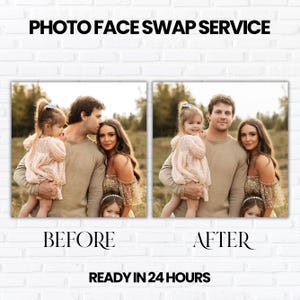 Może przedstawiać: Obraz przed i po usługi zamiany twarzy na zdjęciach. Obraz "przed" przedstawia rodzinę, a obraz "po" pokazuje zamienione twarze. Tekst zawiera "PHOTO FACE SWAP SERVICE" i "READY IN 24 HOURS".
