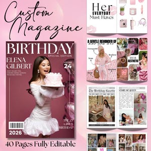 May include: A custom magazine cover with the text "Custom Magazine" and "Birthday Special Edition". The cover features a woman holding a cake, with the name "Elena Gilbert" and the year "2026". Additional pages showcase lifestyle content.