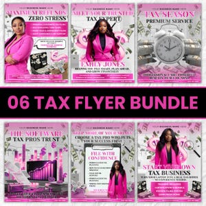 May include: A bundle of six pink tax flyers with images of women, text, and dollar signs. The flyers promote tax services, including maximum refunds, tax expertise, and starting a tax business. The text includes "06 TAX FLYER BUNDLE".