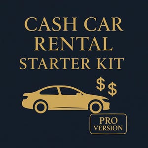 May include: A navy blue graphic with gold text that reads "CASH CAR RENTAL STARTER KIT." Below the text is a gold car silhouette, two dollar signs, and a rectangle that says "PRO VERSION."
