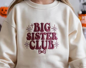 Embroidered Big Sister Club Youth Sweatshirt, Big Sister Sweatshirt for Kids, Newborn Sister Sweatshirt, Sister Sweatshirt, Kids Sweatshirt